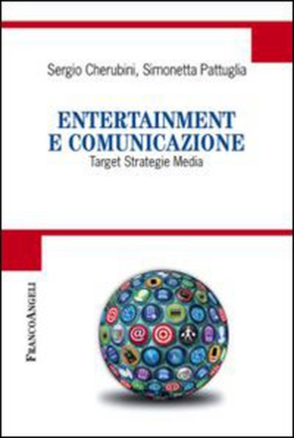 Entertainment e comunicazione. Target, strategie, media - Librerie.coop Entertainment e comunicazione. Target, strategie, media - Librerie.coop