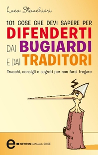 101 cose che devi sapere per difenderti dai bugiardi e dai traditori - Librerie.coop