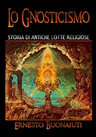 Lo gnosticismo: storia di antiche lotte religiose - Librerie.coop Lo gnosticismo: storia di antiche lotte religiose - Librerie.coop