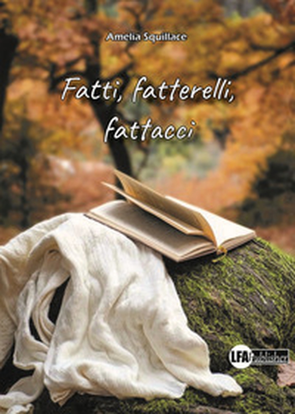 Fatti, fatterelli, fattacci - Librerie.coop Fatti, fatterelli, fattacci - Librerie.coop