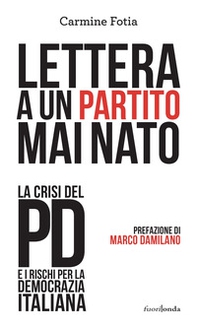 Lettera a un partito mai nato - Librerie.coop