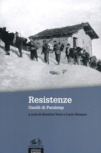 Resistenze. Quelli di Paraloup - Librerie.coop