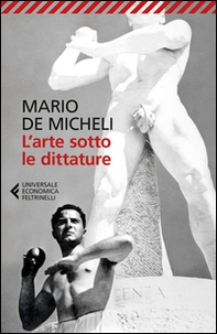 L'arte sotto le dittature - Librerie.coop