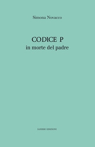 Codice P. In morte del padre - Librerie.coop