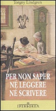 Per non saper ne leggere ne scrivere - Librerie.coop