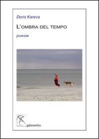 L'ombra del tempo. Testo estone. Traduzione italiana a fronte - Librerie.coop