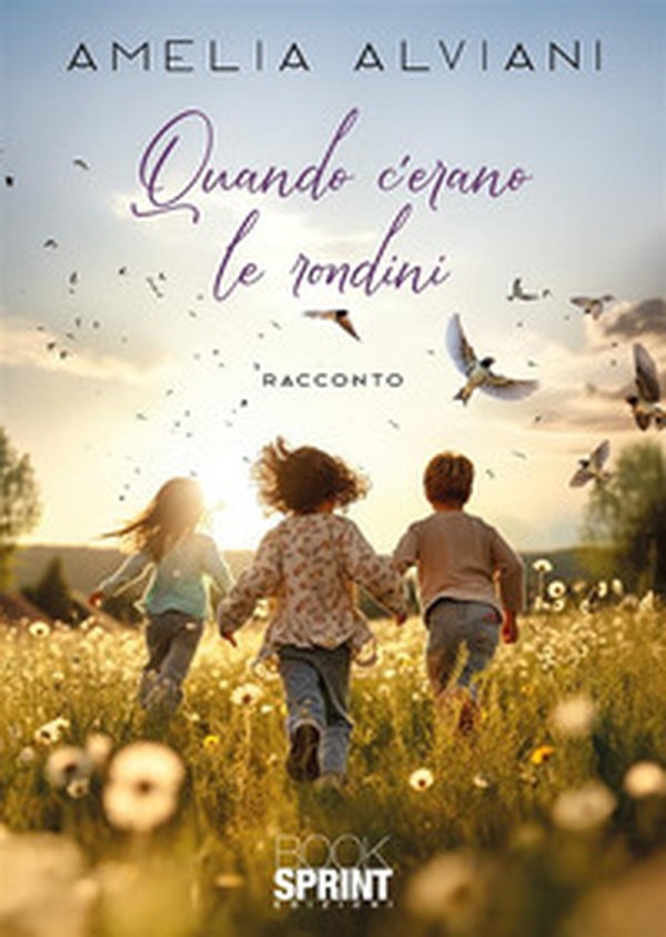 Quando c'erano le rondini - Librerie.coop Quando c'erano le rondini - Librerie.coop