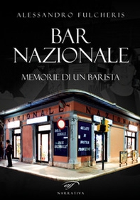 Bar nazionale. Memorie di un barista - Librerie.coop