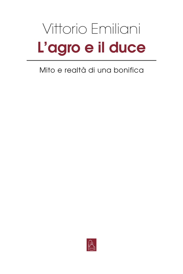 L’agro e il duce - Librerie.coop L’agro e il duce - Librerie.coop