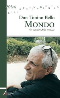 Mondo. Nei cantieri della cronaca - Librerie.coop Mondo. Nei cantieri della cronaca - Librerie.coop