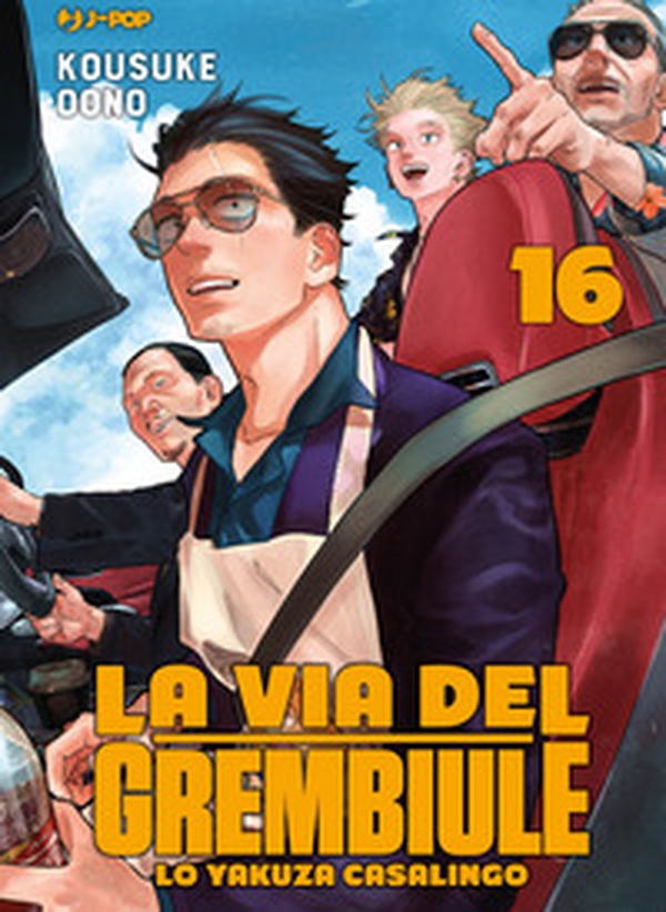 La via del grembiule. Lo yakuza casalingo - Vol. 16 - Librerie.coop