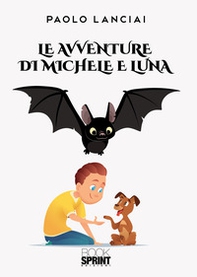 Le avventure di Michele e Luna - Librerie.coop