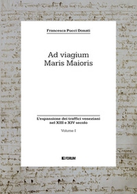 Ad viagium maris maioris - Vol. 1 - Librerie.coop