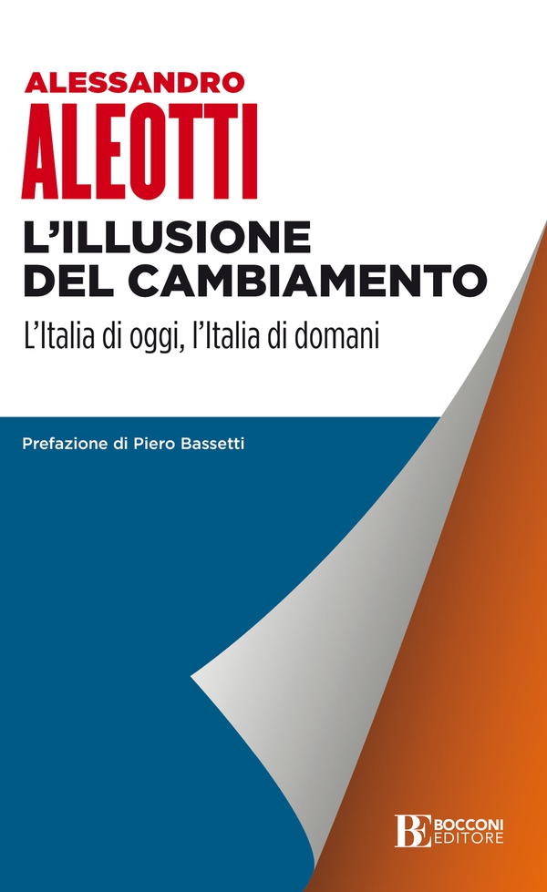 L'illusione del cambiamento - Librerie.coop L'illusione del cambiamento - Librerie.coop