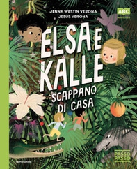 Elsa e Kalle scappano di casa. PassoPasso. Stampatello maiuscolo - Librerie.coop