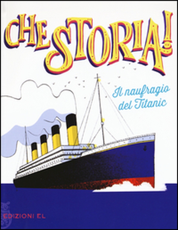 Il naufragio del Titanic - Librerie.coop Il naufragio del Titanic - Librerie.coop