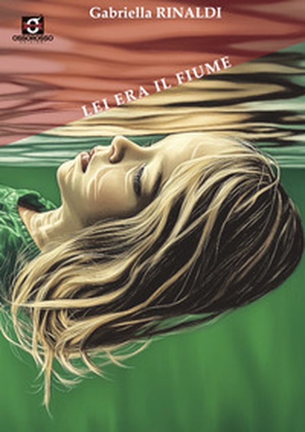 Lei era il fiume - Librerie.coop Lei era il fiume - Librerie.coop