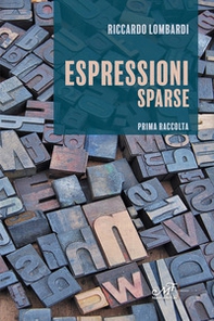 Espressioni sparse. Prima raccolta - Librerie.coop