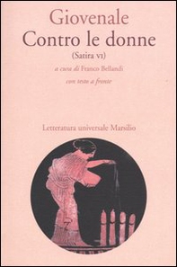 Contro le donne (Satira VI). Con testo latino a fronte - Librerie.coop