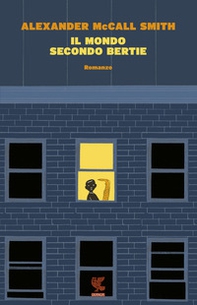 Il mondo secondo Bertie - Librerie.coop Il mondo secondo Bertie - Librerie.coop