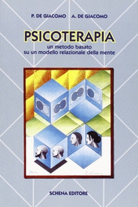 Psicoterapia. Un metodo basato su un modello relazionale della mente - Librerie.coop