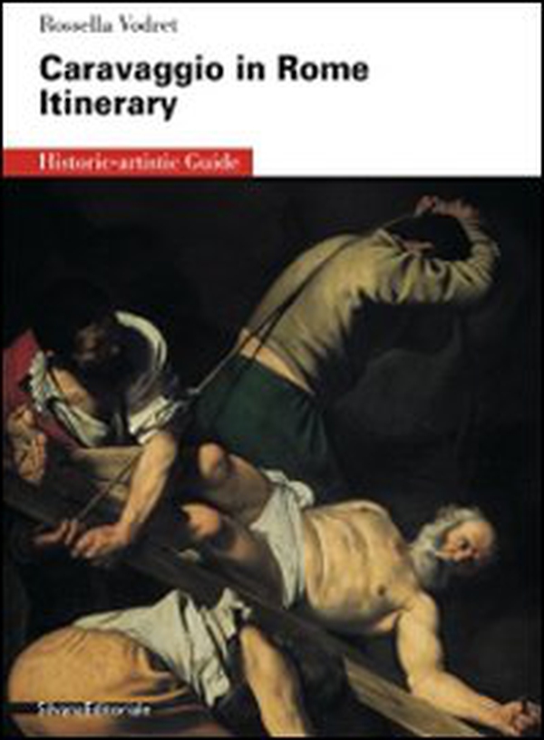 Caravaggio e Roma. Itinerario. Ediz. inglese - Librerie.coop Caravaggio e Roma. Itinerario. Ediz. inglese - Librerie.coop