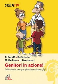 Genitori in azione! Indicazioni e strategie efficaci per educare i figli - Librerie.coop