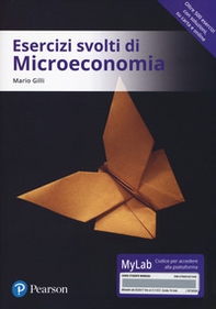 Esercizi svolti di microeconomia. Ediz. MyLab - Librerie.coop