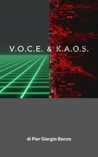 V.O.C.E. & K.A.O.S. - Librerie.coop V.O.C.E. & K.A.O.S. - Librerie.coop