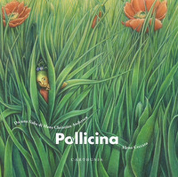 Pollicina. Da una fiaba di Hans Christian Andersen - Librerie.coop Pollicina. Da una fiaba di Hans Christian Andersen - Librerie.coop