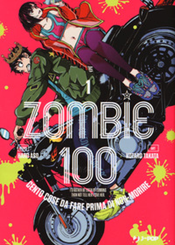 Zombie 100. Cento cose da fare prima di non-morire - Vol. 1 - Librerie.coop Zombie 100. Cento cose da fare prima di non-morire - Vol. 1 - Librerie.coop