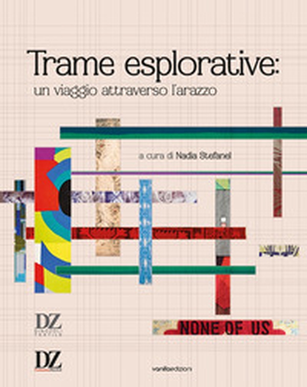 Trame esplorative: un viaggio attraverso l'arazzo - Librerie.coop Trame esplorative: un viaggio attraverso l'arazzo - Librerie.coop
