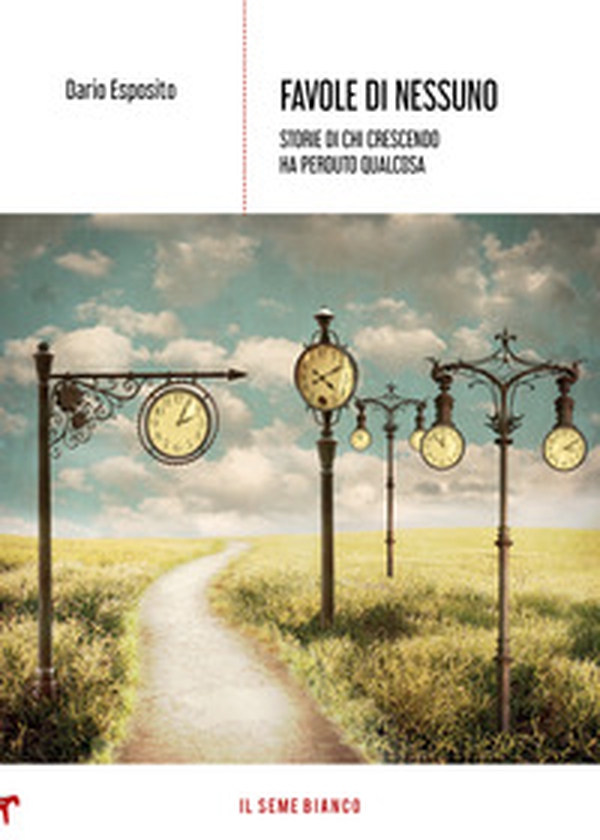 Favole di nessuno. Storie di chi crescendo ha perduto qualcosa - Librerie.coop Favole di nessuno. Storie di chi crescendo ha perduto qualcosa - Librerie.coop