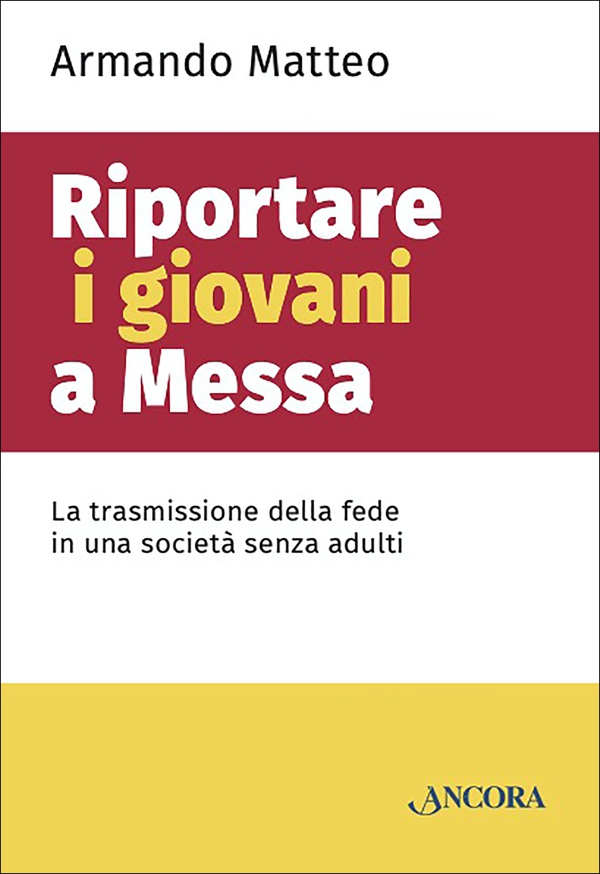 Riportare i giovani a Messa - Librerie.coop Riportare i giovani a Messa - Librerie.coop