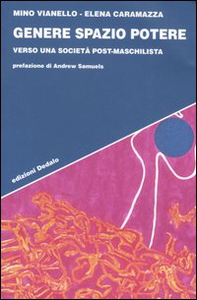 Genere spazio potere. Verso una società post-maschilista - Librerie.coop