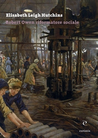 Robert Owen riformatore sociale - Librerie.coop