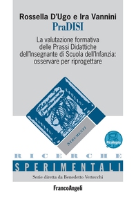 PraDISI. La valutazione formativa delle Prassi Didattiche dell’Insegnante di Scuola dell’Infanzia: osservare per riprogettare - Librerie.coop PraDISI. La valutazione formativa delle Prassi Didattiche dell’Insegnante di Scuola dell’Infanzia: osservare per riprogettare - Librerie.coop