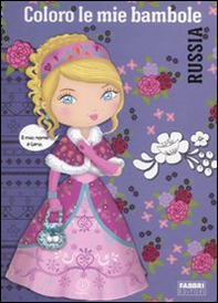 Coloro le mie bambole. Russia - Librerie.coop