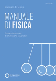 Testbusters - Manuale di Fisica - Librerie.coop