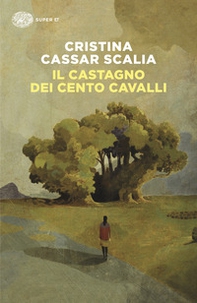 Il Castagno dei cento cavalli - Librerie.coop