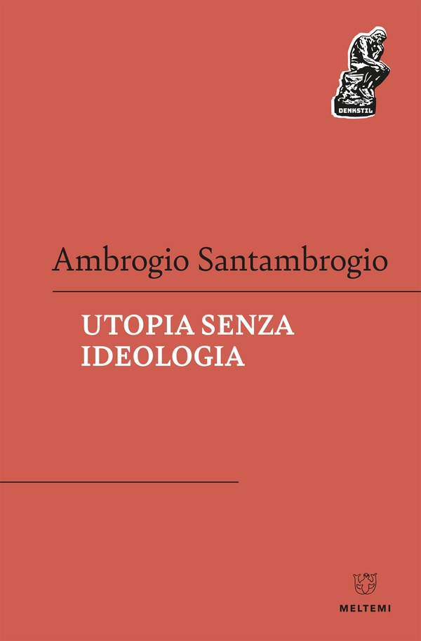Utopia senza ideologia - Librerie.coop Utopia senza ideologia - Librerie.coop