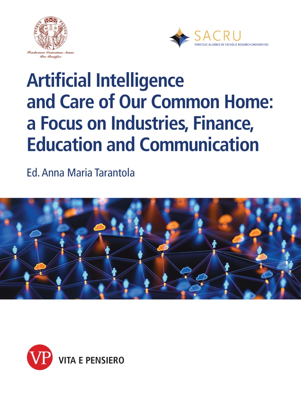 Artificial Intelligence and Care of Our Common Home: a Focus on Industries, Finance, Education and Communication - Librerie.coop
