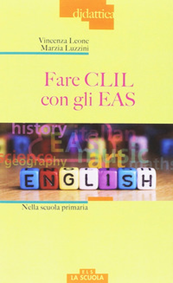 Fare CLIL con gli EAS alla scuola primaria - Librerie.coop Fare CLIL con gli EAS alla scuola primaria - Librerie.coop