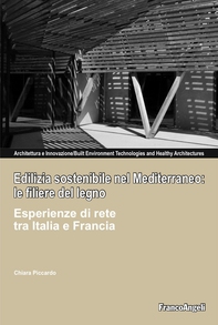 Edilizia sostenibile nel mediterraneo: le filiere del legno - Librerie.coop Edilizia sostenibile nel mediterraneo: le filiere del legno - Librerie.coop