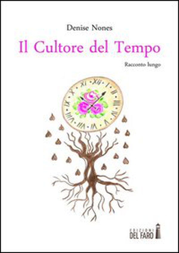 Il cultore del tempo. Racconto lungo - Librerie.coop