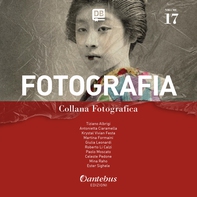 Collana Fotografica Fotografia vol. 17 - Librerie.coop Collana Fotografica Fotografia vol. 17 - Librerie.coop