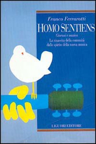 Homo sentiens. Giovani e musica. La rinascita della comunità dallo spirito della nuova musica - Librerie.coop