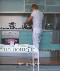 Un uomo in cucina - Librerie.coop