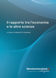Il rapporto tra l'economia e le altre scienze - Librerie.coop