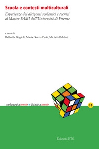 Scuola e contesti multiculturali. Esperienze dei dirigenti scolastici e tecnici al Master FAMI dell'Università di Firenze - Librerie.coop